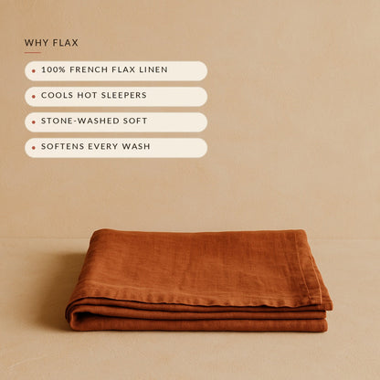 Why Flax: French flax linen, cools hot sleepers, stone-washed soft